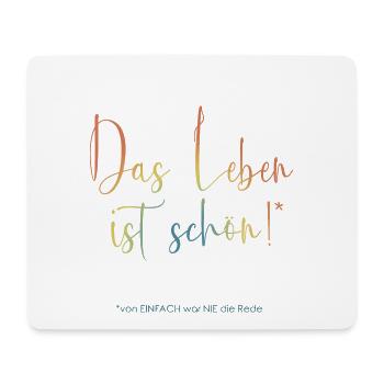 Das Leben ist schön- bunt - Mousepad (Querformat) - Weiß - Vorne