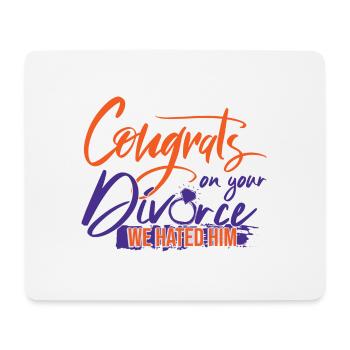 Congrats On Your Divorce - Mouse Pad (horizontal) - white - Front