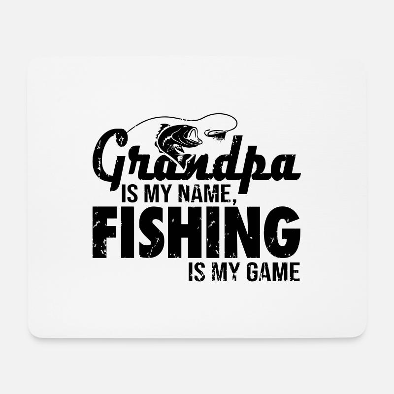 Grandpa is my name Fishing is my game - Mousepad (Querformat) - Weiß