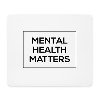 Mental Health Matters Met fin au cadeau stigmate - Tapis de souris (format paysage) - blanc - Devant