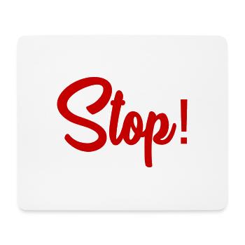 STOP. HUMOR. MESSAGE. QUOTATION. PANEL. DAD - Mouse Pad (horizontal) - white - Front
