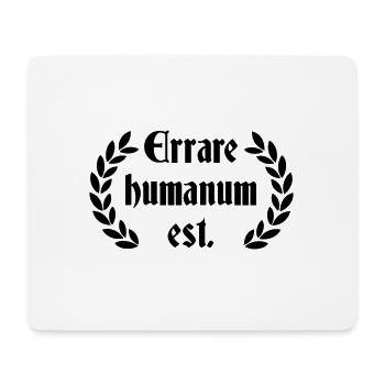Errare Humanum Est - lateinischer Spruch - Mousepad (Querformat) - Weiß - Vorne