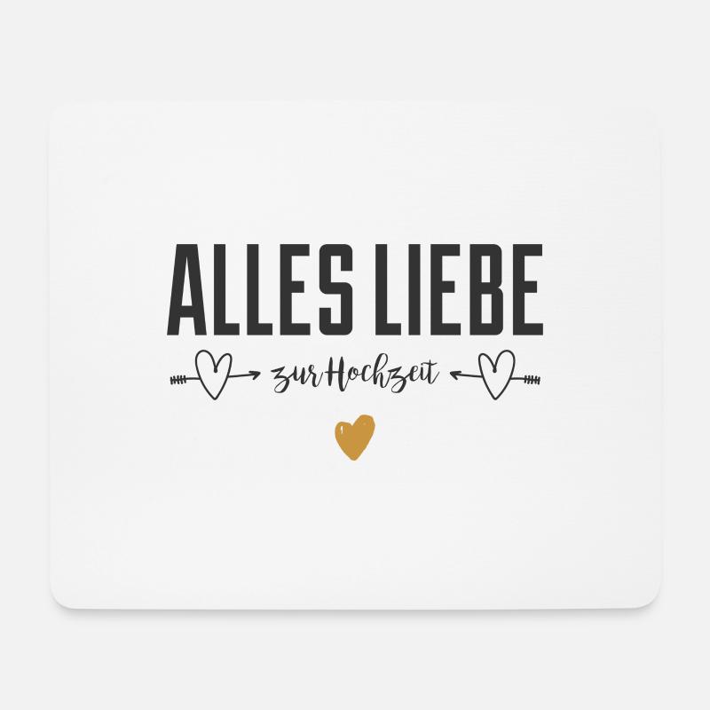 Spruchdesign - Hochzeit - Mousepad (Querformat) - Weiß