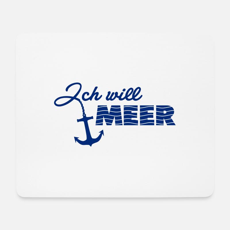 Ich will Meer - Mousepad (Querformat) - Weiß