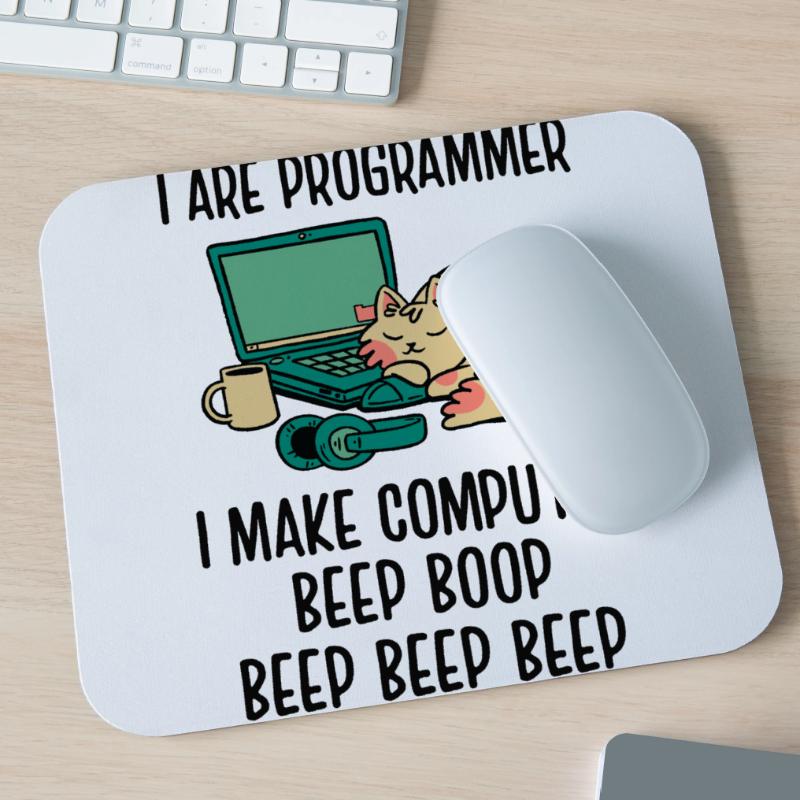 I Are Programmer I Make Computer Beep Bop Coder So Mousepad (Querformat)
