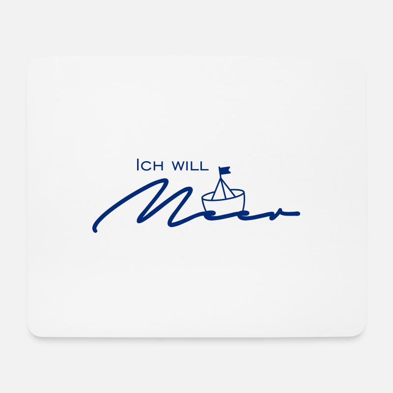 Ich will Meer - Mousepad (Querformat) - Weiß