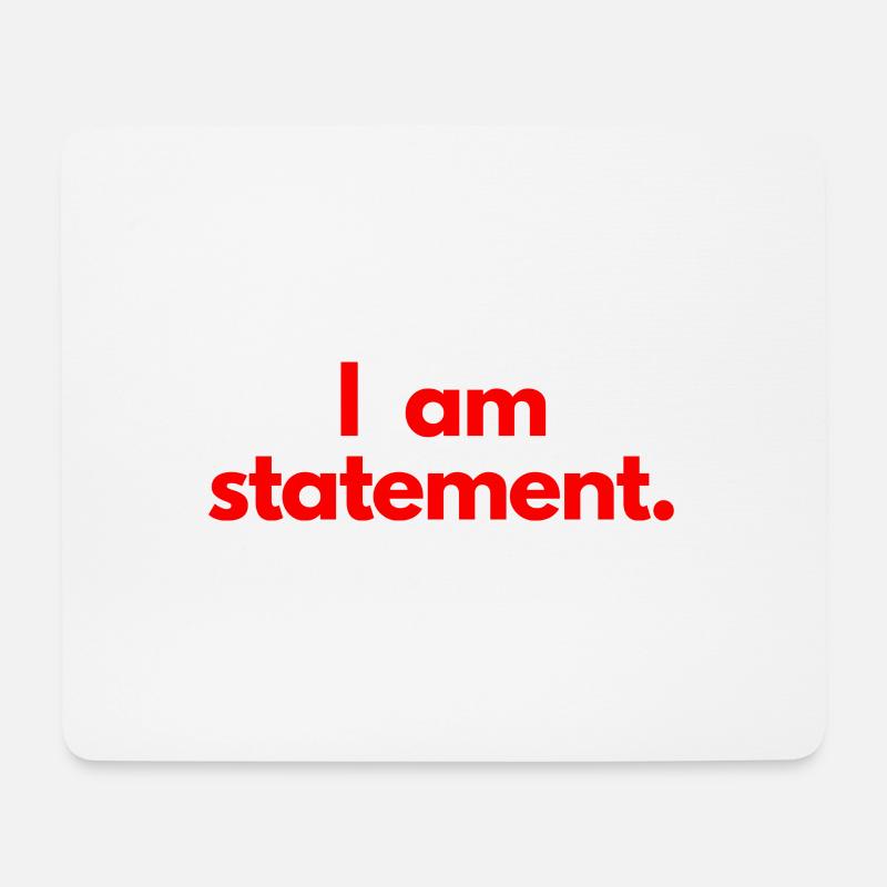 Ich bin eine Aussage. Rot - Mousepad (Querformat) - Weiß