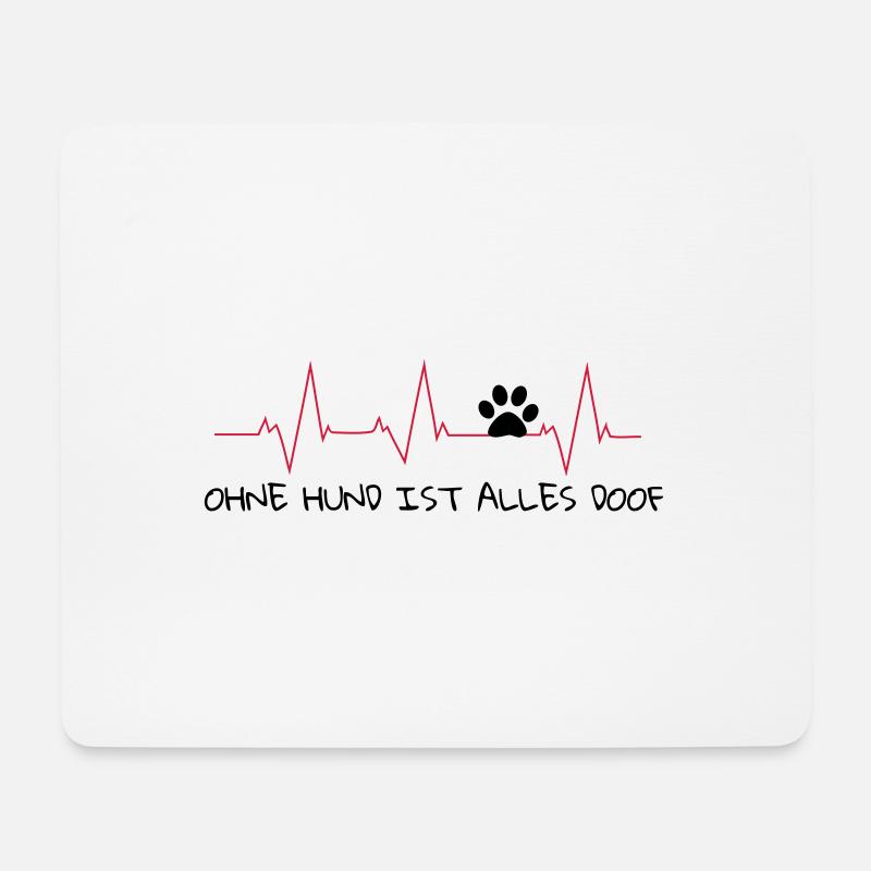 Pulslinie Ohne Hund ist alles doof - Mousepad (Querformat) - Weiß