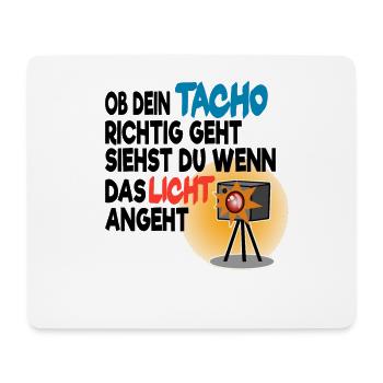 Ob Tacho richtig geht Licht Radarkontrolle Blitzer - Mousepad (Querformat) - Weiß - Vorne