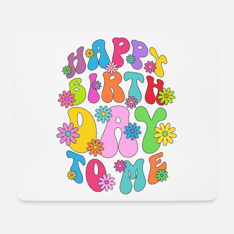 Happy Birthday To Me - Party - Geburtstag Geschenk - Mousepad (Querformat) - Weiß