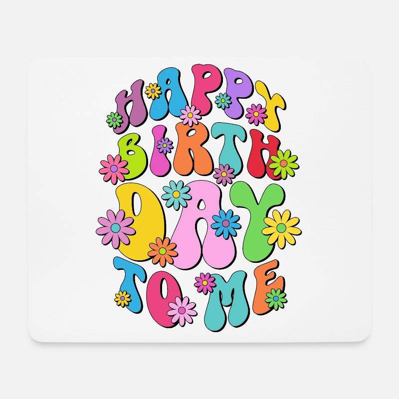 Happy Birthday To Me - Party - Geburtstag Geschenk - Mousepad (Querformat) - Weiß