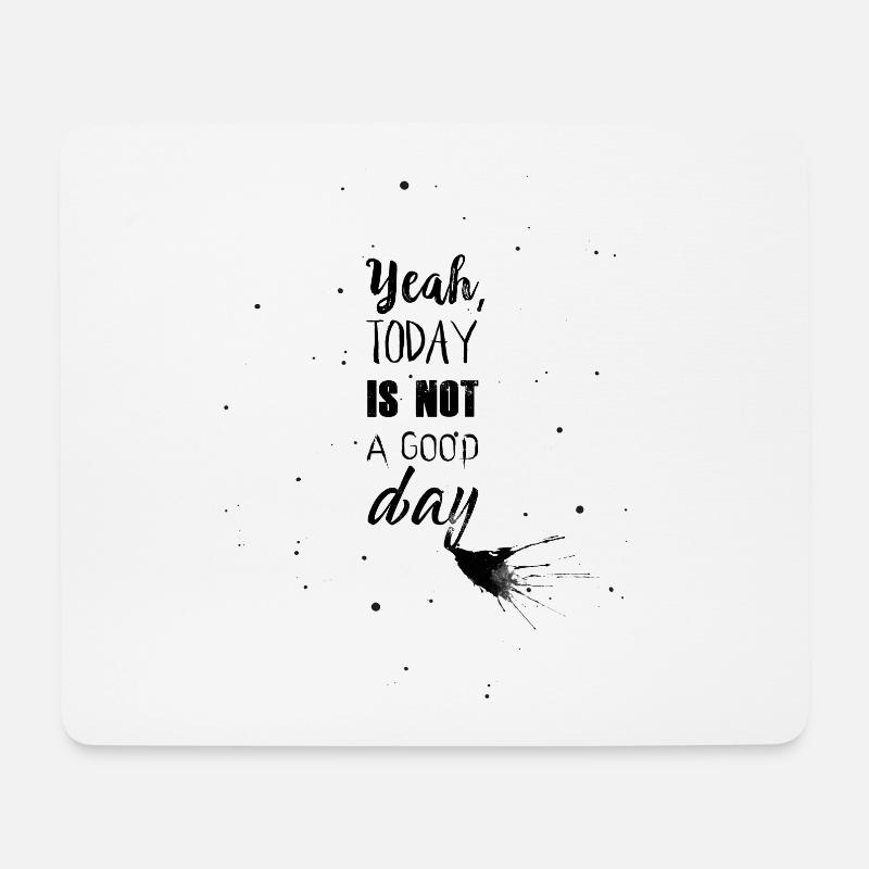 Kein guter Tag - Mousepad (Querformat) - Weiß
