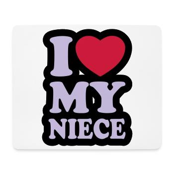 I love my niece - Mouse Pad (horizontal) - white - Front