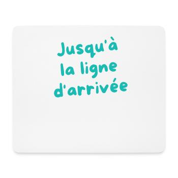 Persévérance Jusqu'à la Ligne d'Arrivée - Tapis de souris (format paysage) - blanc - Devant