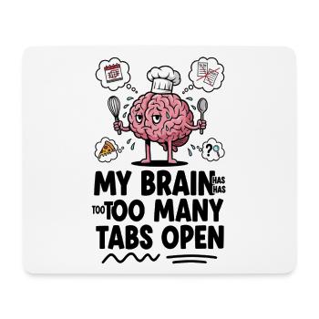 Brain Chef: Zu viele offene Tabs - Mousepad (Querformat) - Weiß - Vorne