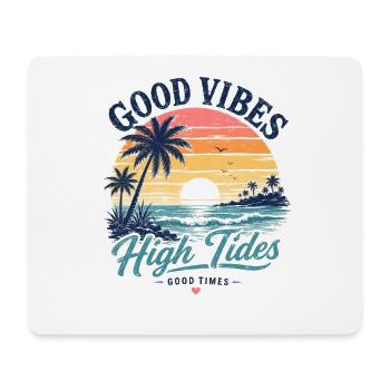 Vibes High Tides Sonnenuntergang - Mousepad (Querformat) - Weiß - Vorne