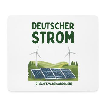 Deutscher Strom ist Vaterlandsliebe - Mousepad (Querformat) - Weiß - Vorne
