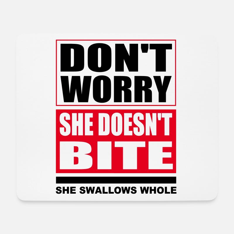 Don't worry she doesn't bite dogs funny sayings - Mouse Pad (horizontal) - white
