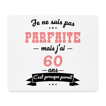 Anniversaire 60 ans - Pas parfaite mais 60 ans - Tapis de souris (format paysage) - blanc - Devant