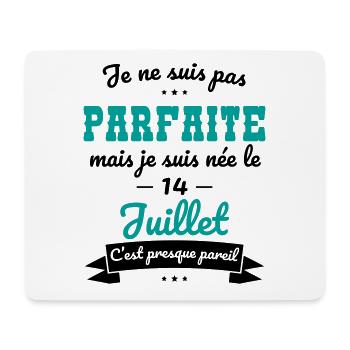 Anniversaire - Pas parfaite mais née le 14 Juillet - Tapis de souris (format paysage) - blanc - Devant