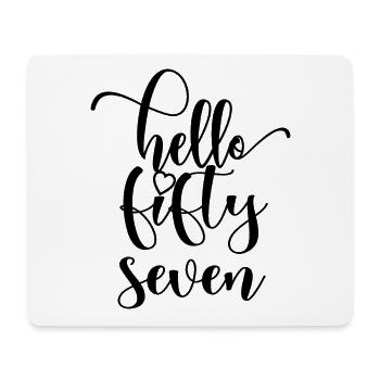 Hello Fifty Seven Cute 57 Years Old Birthday - Mouse Pad (horizontal) - white - Front