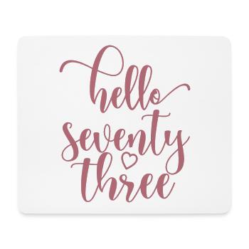 Bonjour soixante-treize mignon anniversaire de 73 ans - Tapis de souris (format paysage) - blanc - Devant