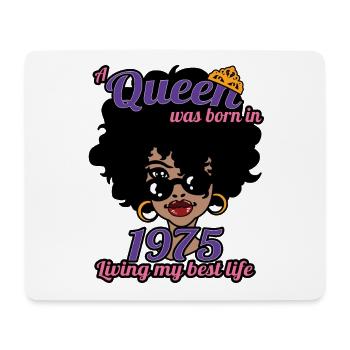 A Queen Was Born In 1975 - 47 Years Old Birthday - Mouse Pad (horizontal) - white - Front