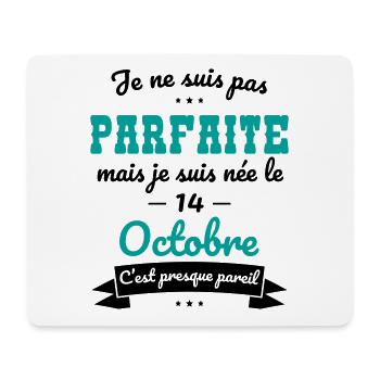 Anniversaire - Pas parfaite mais née le 14 Octobre - Tapis de souris (format paysage) - blanc - Devant
