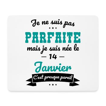 Anniversaire - Pas parfaite mais née 14 Janvier - Tapis de souris (format paysage) - blanc - Devant