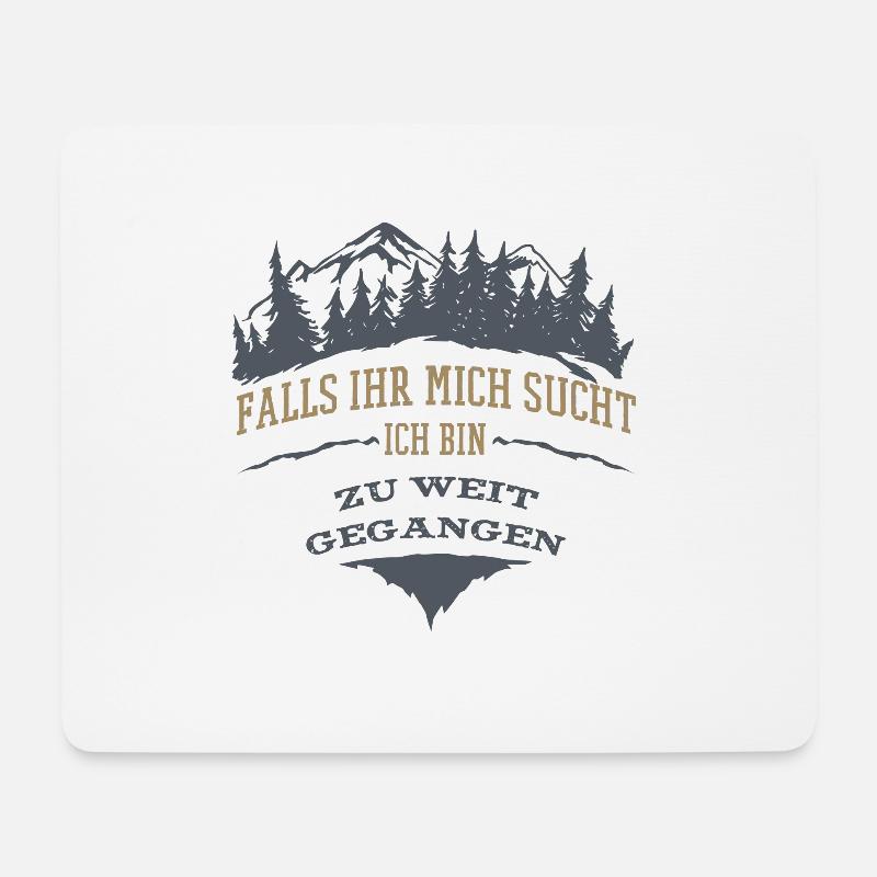 Falls ihr mich sucht ich bin zu weit gegangen - Mousepad (Querformat) - Weiß