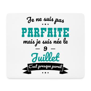 Anniversaire - Pas parfaite mais née le 9 Juillet - Tapis de souris (format paysage) - blanc - Devant