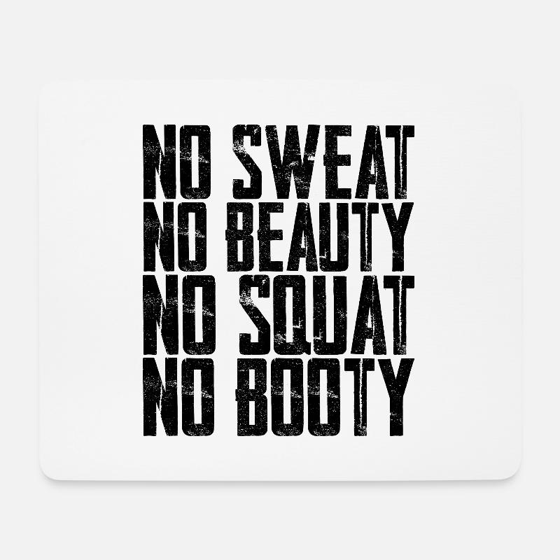 No Sweat No Beauty No Squat No Booty 5 - Mousepad (Querformat) - Weiß