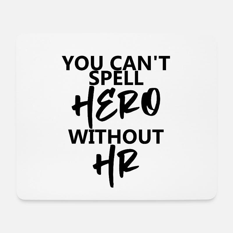 You Can't Spell Hero Without Hr 4 - Mousepad (Querformat) - Weiß
