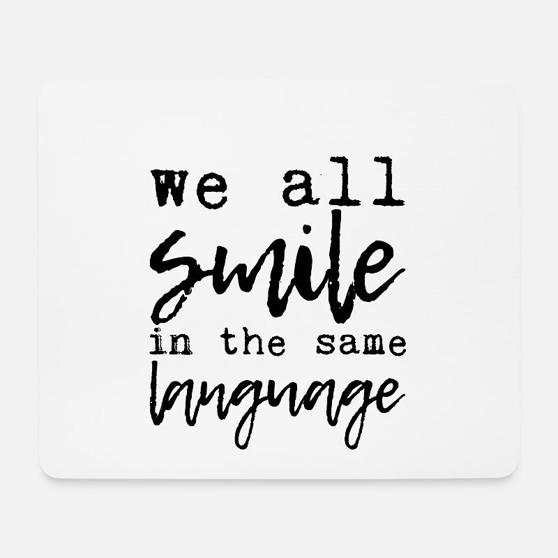 We All Smile In The Same Language 7 - Mousepad (Querformat) - Weiß