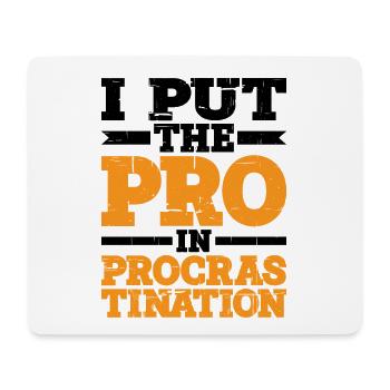 I Put The Pro In Procrastination 4 - Mousepad (Querformat) - Weiß - Vorne