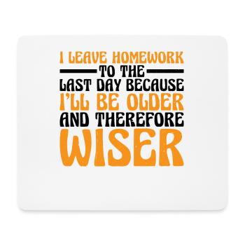 Je laisse les devoirs jusqu’au dernier jour 3 - Tapis de souris (format paysage) - blanc - Devant