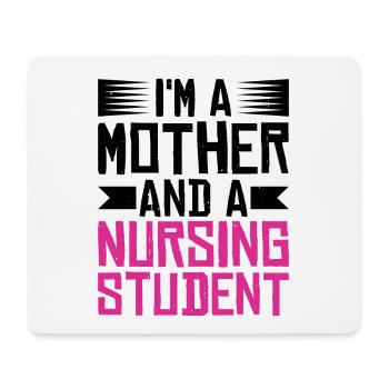 I'm A Mother And A Nursing Student - Mouse Pad (horizontal) - white - Front