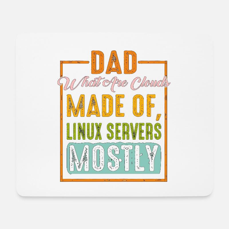 What Are Clouds Made Of, Linux Servers Mostly 9 - Mousepad (Querformat) - Weiß