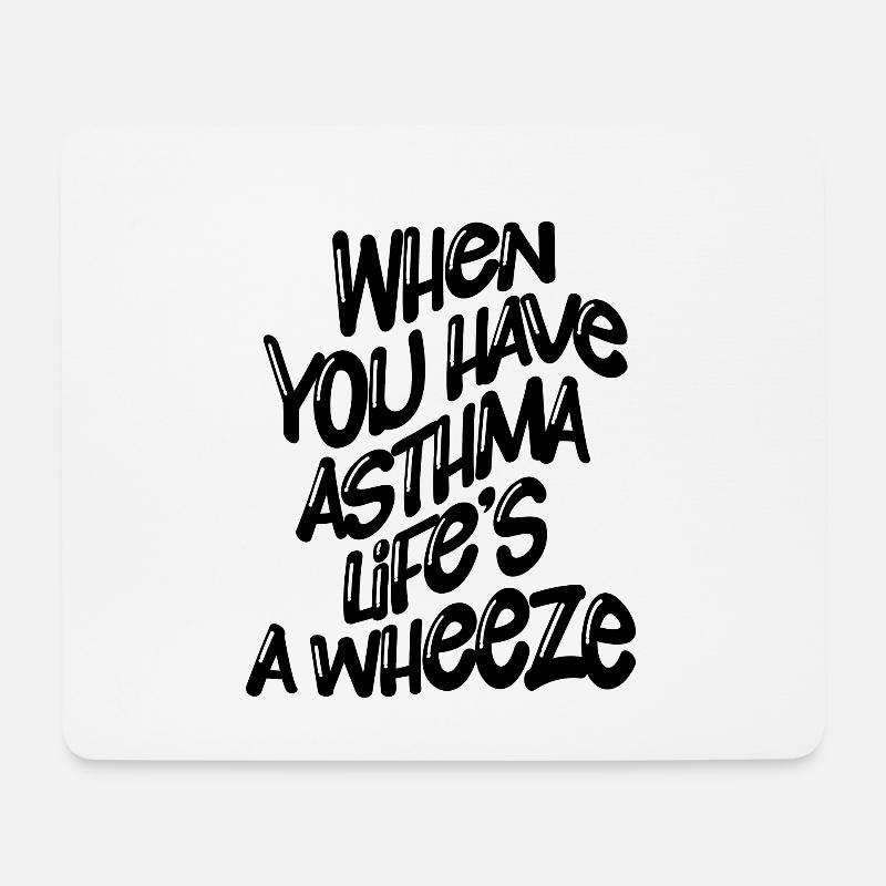 When You Have Asthma, Life's A Wheeze 4 - Mousepad (Querformat) - Weiß