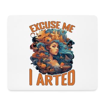 Excuse Me I Arted 15 - Mouse Pad (horizontal) - white - Front