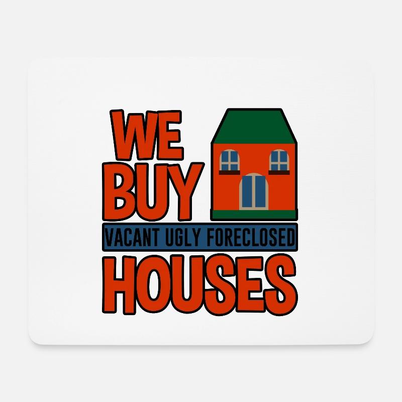 We Buy Vacant, Ugly, Foreclosed Houses 4 - Mousepad (Querformat) - Weiß
