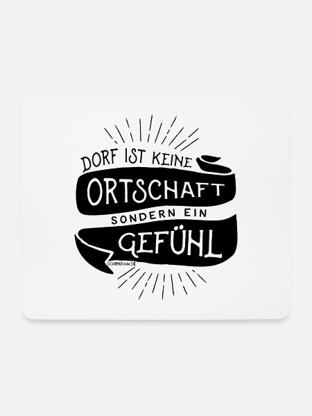 Dorf ist kein Ort sondern ein Gefühl - Mousepad (Querformat) - Weiß