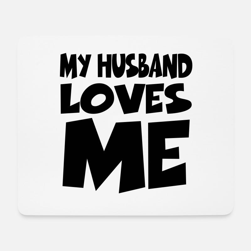 My husband loves me - Mousepad (Querformat) - Weiß