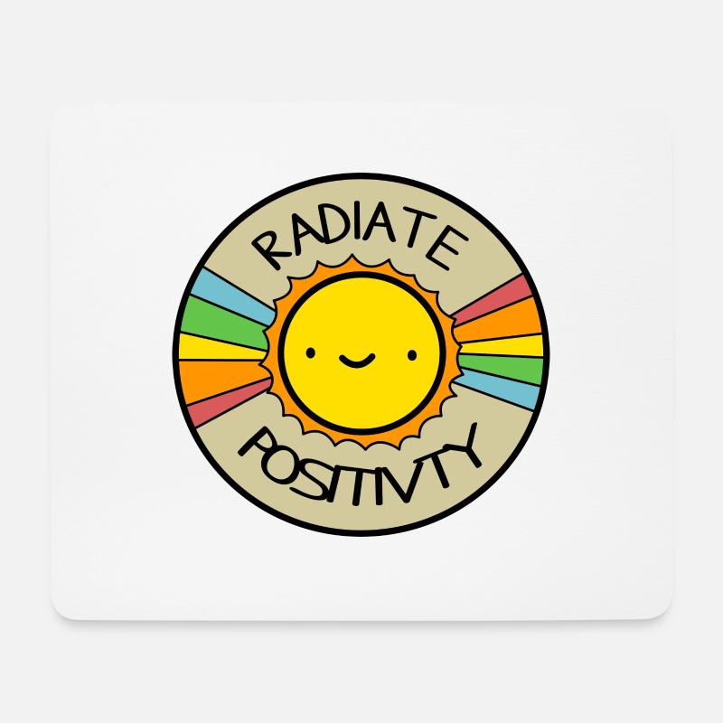 Positivität ausstrahlen Radiate Positivty - Mousepad (Querformat) - Weiß