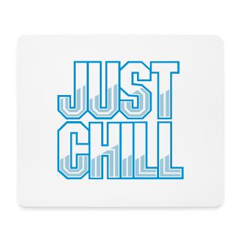 Just Chill Text Logo - Mousepad (Querformat) - Weiß - Vorne