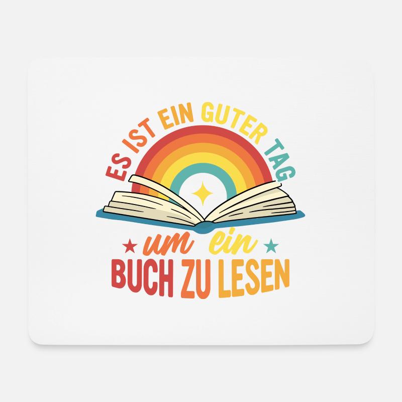 Es ist ein guter Tag, um ein Buch zu lesen Bücher - Mousepad (Querformat) - Weiß