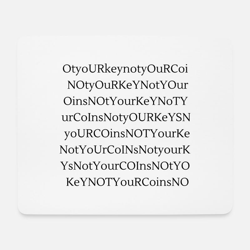 Not your keys not your coins in row - Mousepad (Querformat) - Weiß