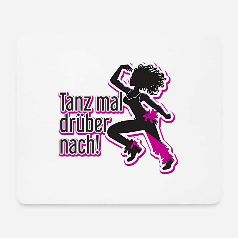 Tanz mal drüber nach! - Mousepad (Querformat) - Weiß