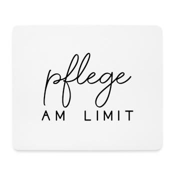 Pflege am Limit Spruch Pflegekräfte Beruf - Mousepad (Querformat) - Weiß - Vorne
