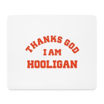 Gott sei Dank bin ich Hooligan - Mousepad (Querformat) - Weiß - Vorne